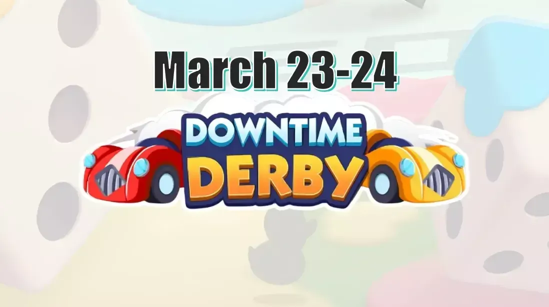 Monopoly GO Downtime Derby March 23-24 2025: How Many Flag Tokens Can You Get?