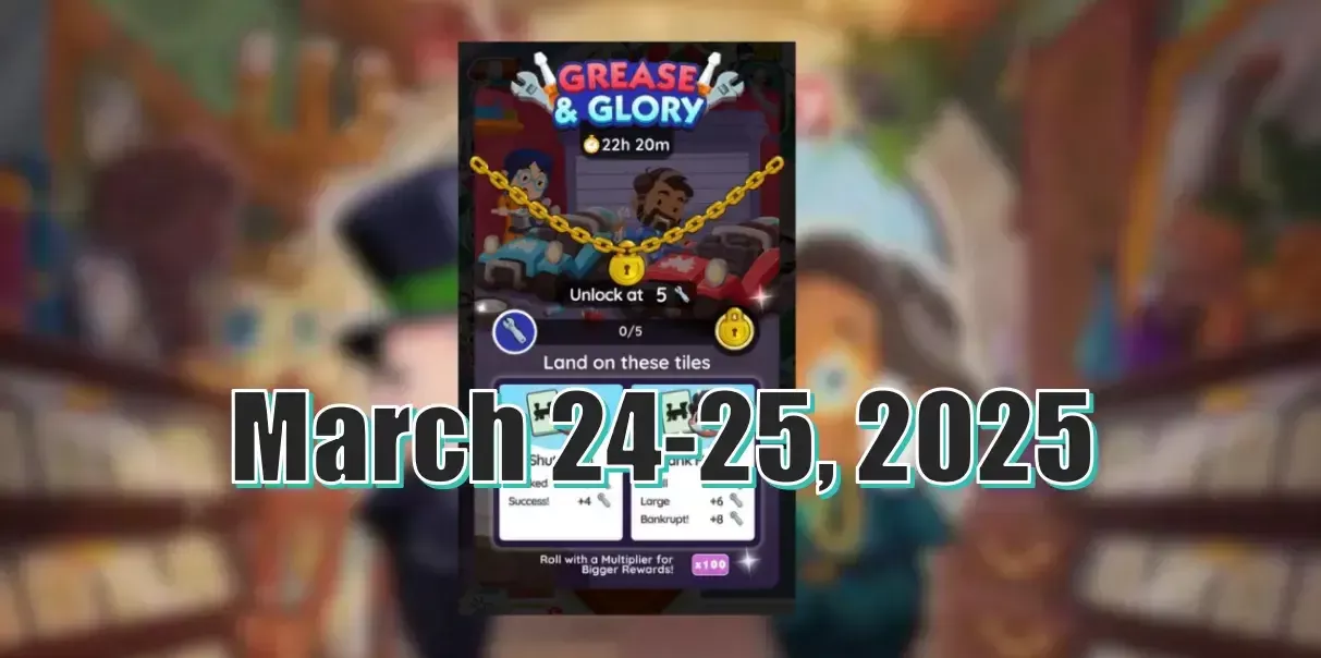 Monopoly Go Grease And Glory March 24-25, 2025: How Are The Rewards Of The Event?