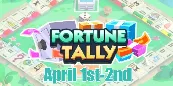 Monopoly Go Fortune Tally Event: How Much Rewards Will You Get From It? - April 1st-2nd, 2025