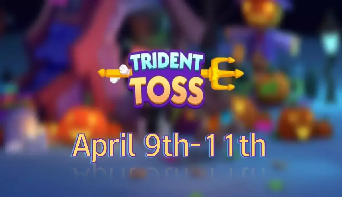 Monopoly Go Trident Toss Event: What Rewards Will You Get From This Tournament? - April 9th-11th, 2025