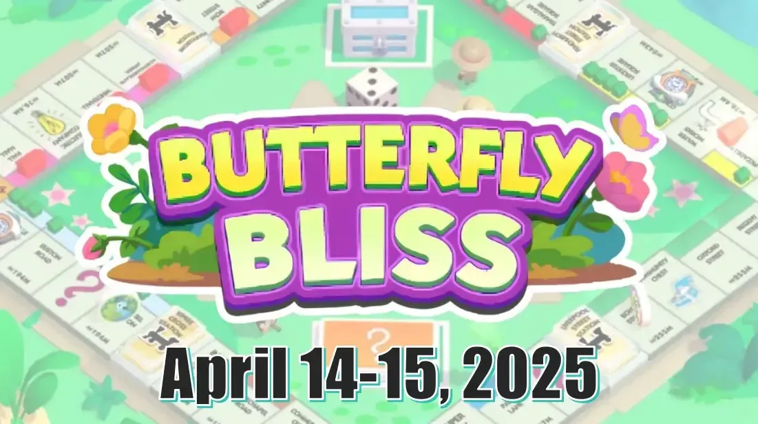 Monopoly Go Butterfly Bliss April 14-15, 2025: How Many Tokens Are Included?