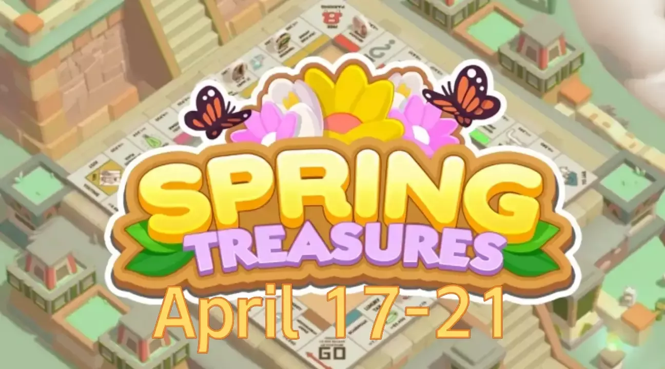 Monopoly Go Spring Treasures Event April 17-21, 2025: How Many Stickers Can You Get?