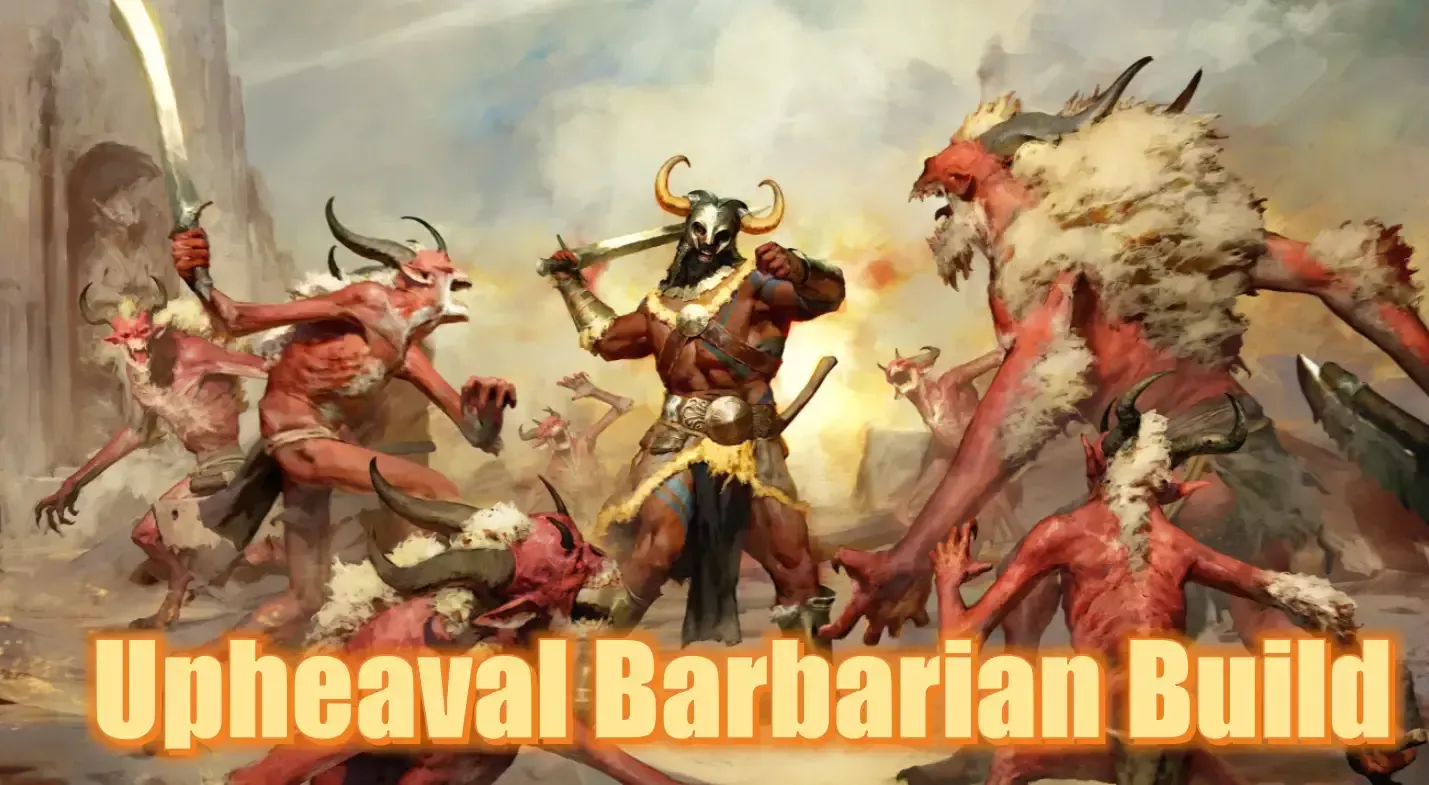 Diablo 4 Season 8 Upheaval Barbarian Build: The Best Starting Build For Barbarian Class!