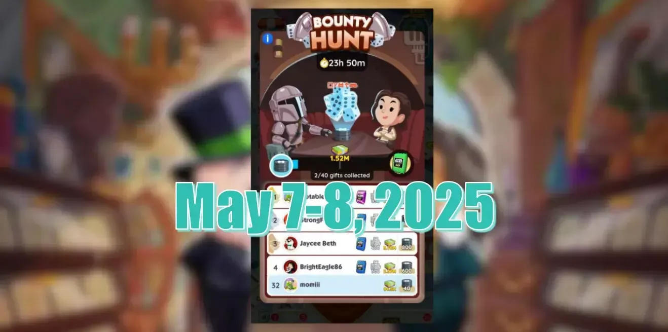 Monopoly Go Bounty Hunt May 7-8, 2025: Are The Rewards Good Enough?