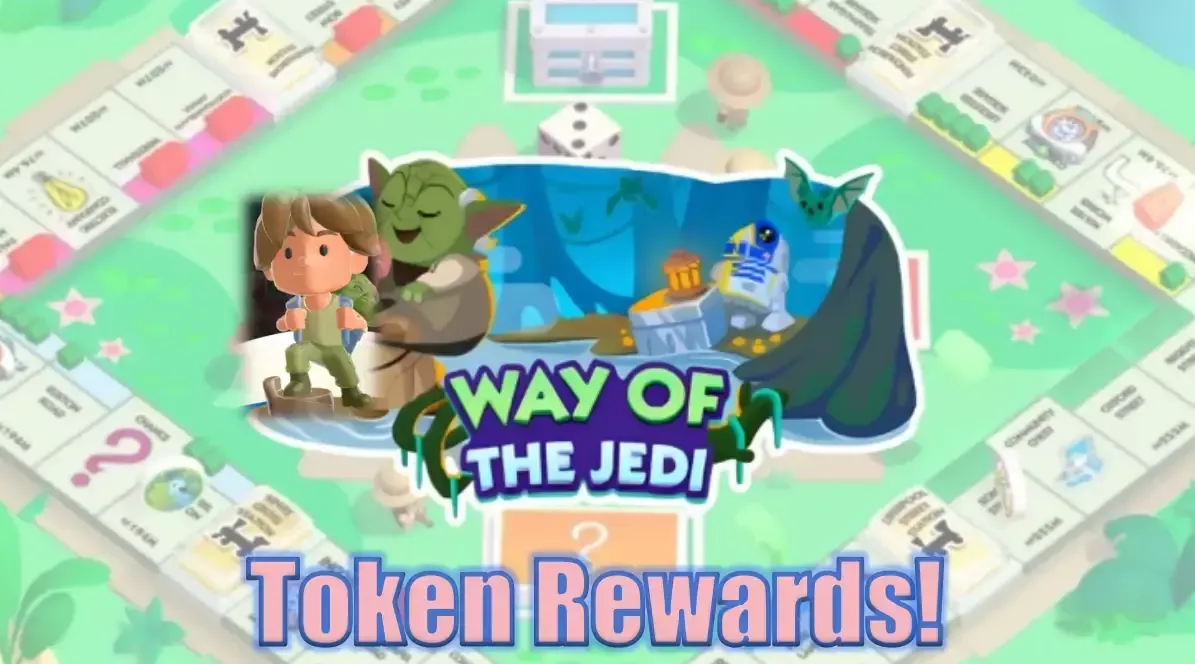 Monopoly Go Way Of The Jedi On May 13-15, 2025: What Rewards Can You Get By Participating?