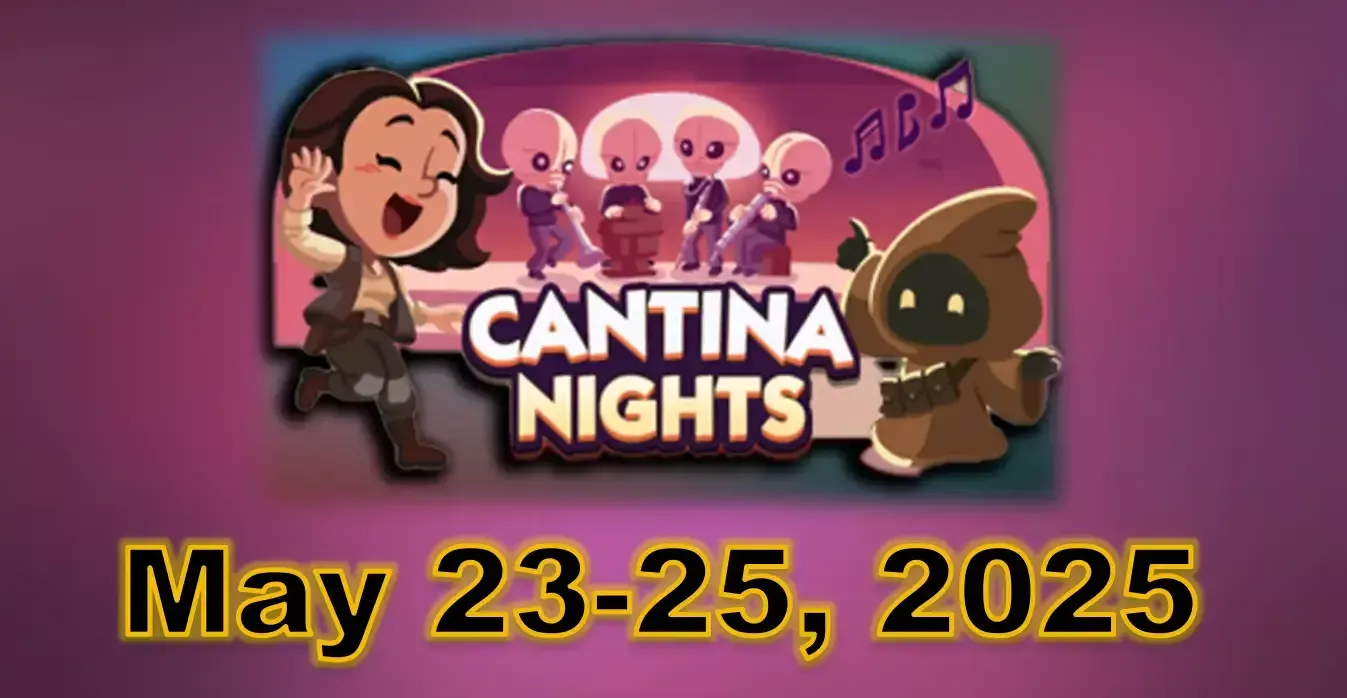 Monopoly Go Cantina Nights May 23-25, 2025: Helping You Progress In Treasure Digging Event! Monopoly Go Cantina Nights May 23-25, 2025: Helping You Progress In Treasure Digging Event!