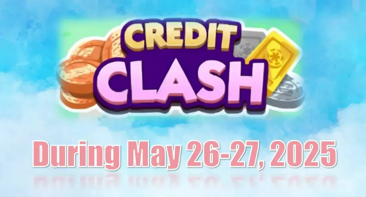Monopoly Go Credit Clash May 26-27, 2025: Work On Partner And Treasure Digging Events At The Same Time!