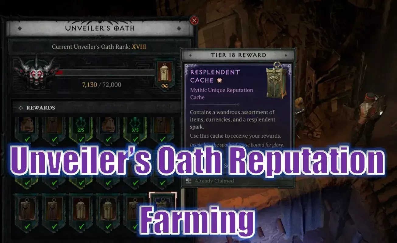 Diablo 4 Season 8 Unveiler’s Oath Reputation Farming: How To Maximize Reputation Accumulation? - 5 Best Methods