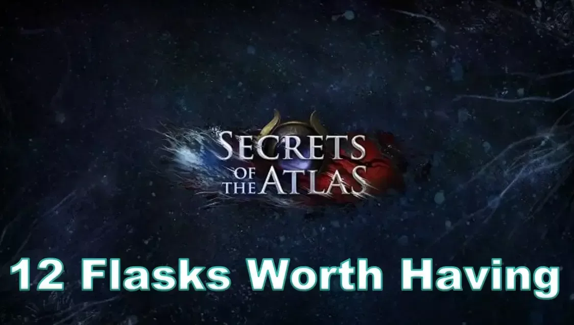Path Of Exile 3.26 (12 Flasks Worth Having): How To Improve Combat Efficiency?