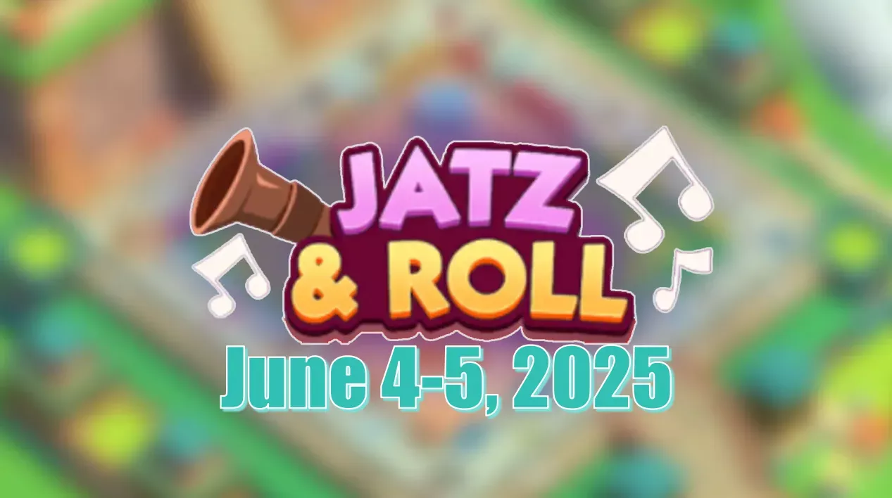 Monopoly Go Jatz And Roll June 4-5, 2025: How Many Milestones Can You Unlock?