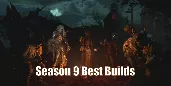 Diablo 4 Season 9 Best Build Recommendations: Which Ones Will You Choose?