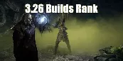 Path Of Exile 3.26 (30 Popular Builds Rank): Which Of Them Are S Tier?