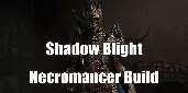 Diablo 4 Season 9 Shadow Blight Necromancer Build: How To Easily Create 1 Billion Damage?