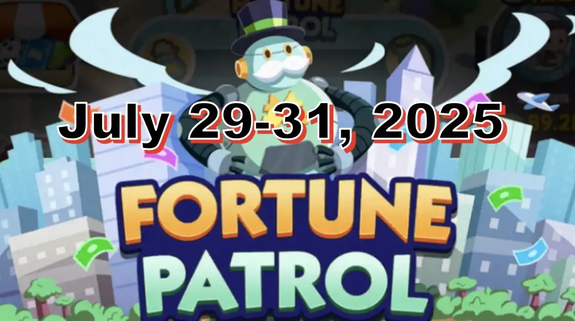 Monopoly Go Fortune Patrol July 29-31, 2025: How To Earn Bonuses For The New Partner Event? Monopoly Go Fortune Patrol July 29-31, 2025: How To Earn Bonuses For The New Partner Event?