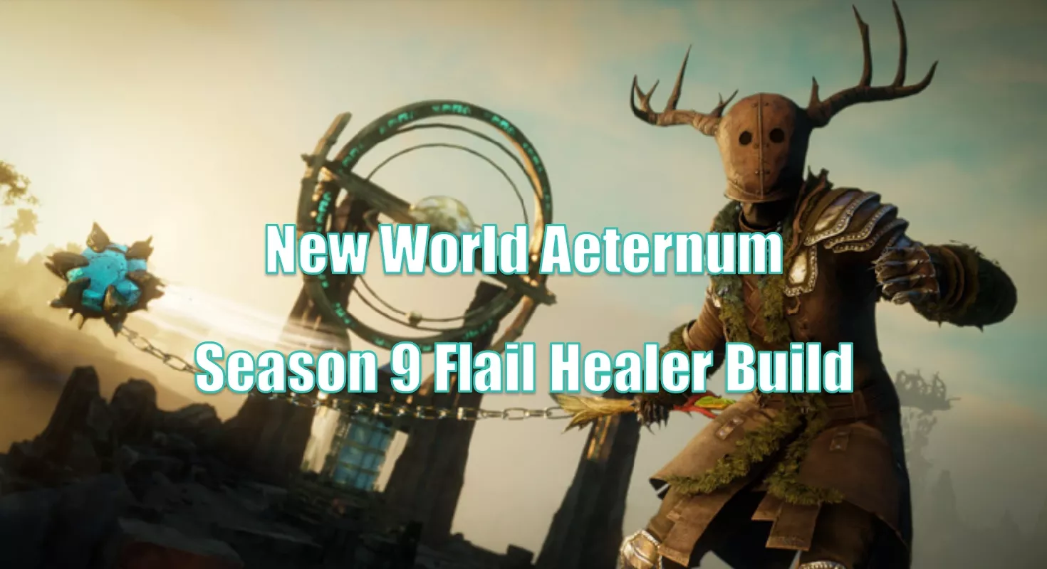 New World Aeternum Season 9 Flail Healer Build: What Weapons And Gear Do You Need? New World Aeternum Season 9 Flail Healer Build: What Weapons And Gear Do You Need?