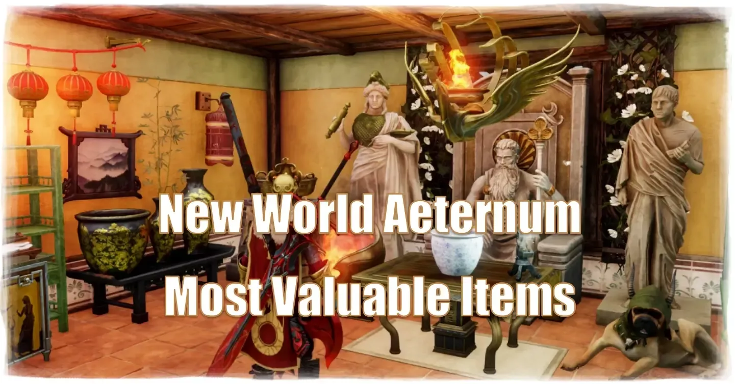 New World Aeternum Season 9 Most Valuable Items: How To Get Them? New World Aeternum Season 9 Most Valuable Items: How To Get Them?