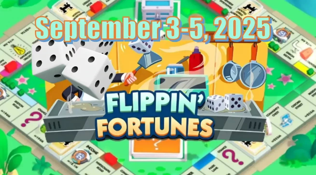 Monopoly Go September 3-5 Flippin' Fortunes Event Lets You Earn Flag Tokens Through Optimal Schedule Monopoly Go September 3-5 Flippin' Fortunes Event Lets You Earn Flag Tokens Through Optimal Schedule