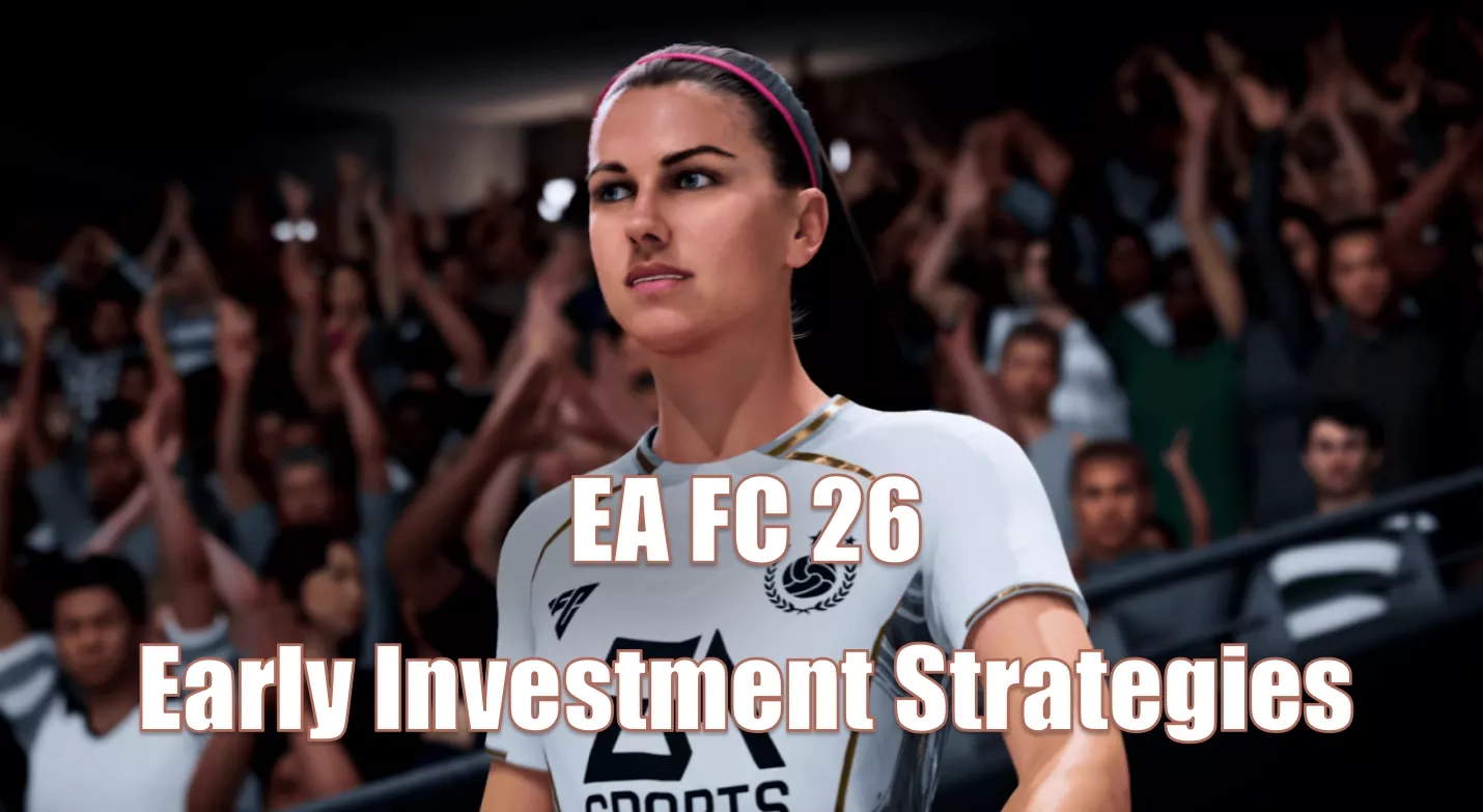 EA FC 26 Best Early Investment Strategies: Which Players Can Earn You Coins? EA FC 26 Best Early Investment Strategies: Which Players Can Earn You Coins?