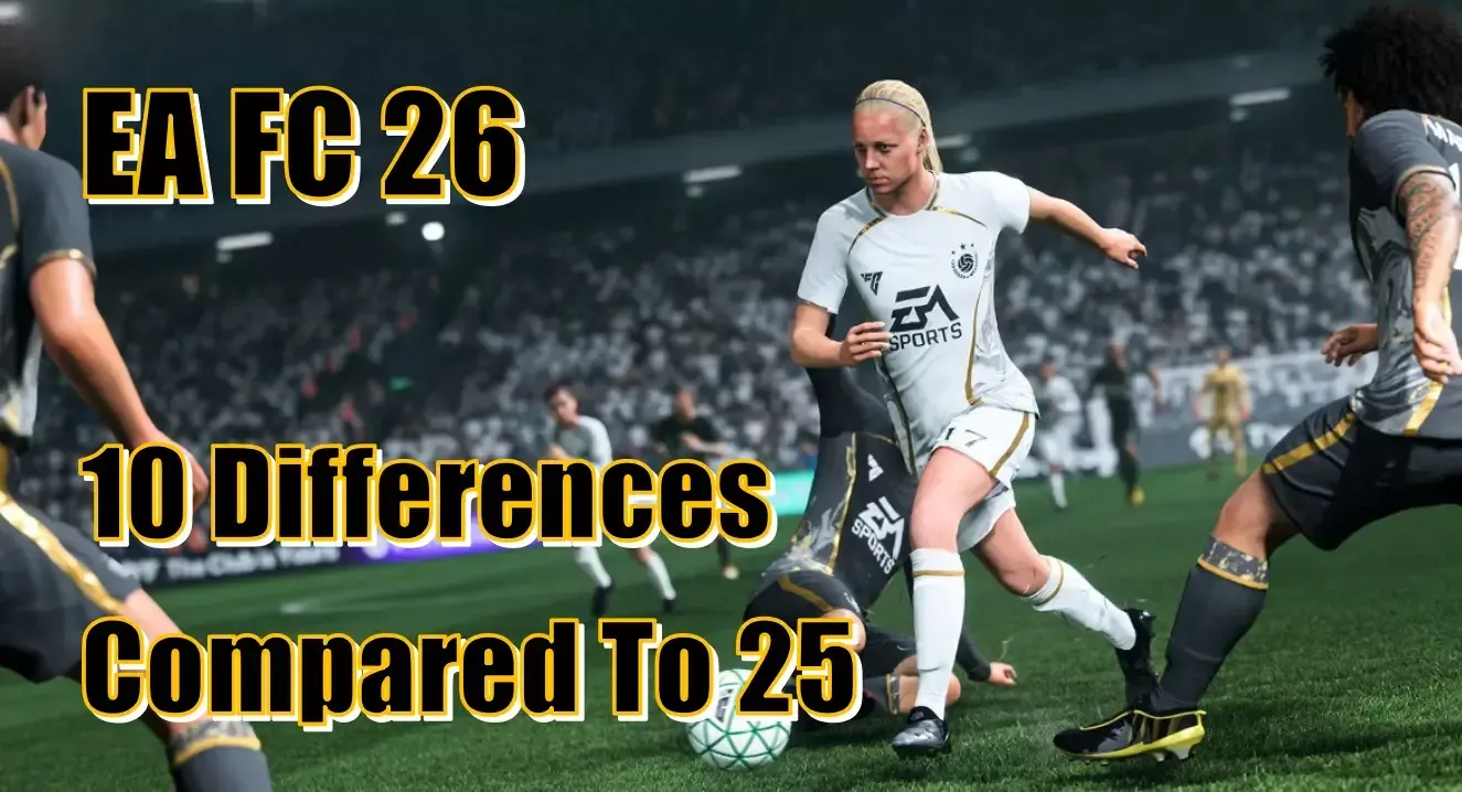 EA FC 26 (12 Key Differences Compared To 25) | Adapt To The New Game Faster EA FC 26 (12 Key Differences Compared To 25) | Adapt To The New Game Faster