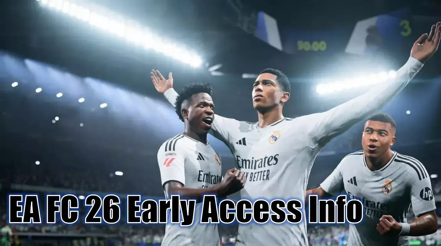 EA FC 26 Early Access Release Date, Platforms, Bonuses And Preparations EA FC 26 Early Access Release Date, Platforms, Bonuses And Preparations