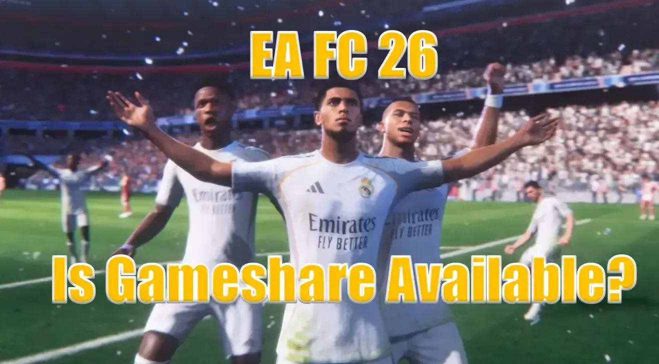 EA FC 26 Game Sharing On All Platforms | Full Guide & Tips EA FC 26 Game Sharing On All Platforms | Full Guide & Tips