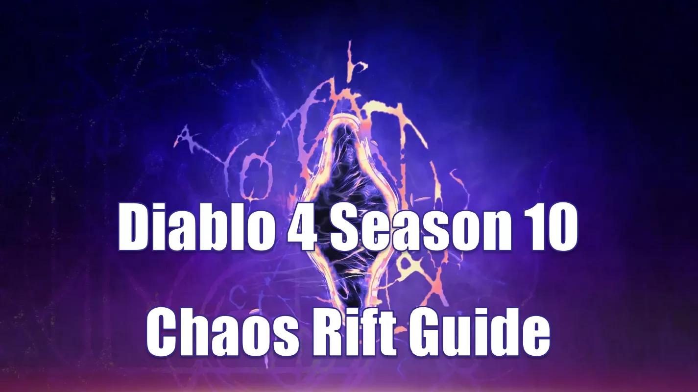 Diablo 4 Season 10 Chaos Rift Rewards And Location Guide Diablo 4 Season 10 Chaos Rift Rewards And Location Guide