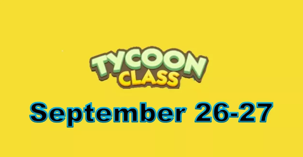 Monopoly Go September 26-27 Tycoon Class Tournament Schedule And Rewards From Different Recourses Monopoly Go September 26-27 Tycoon Class Tournament Schedule And Rewards From Different Recourses