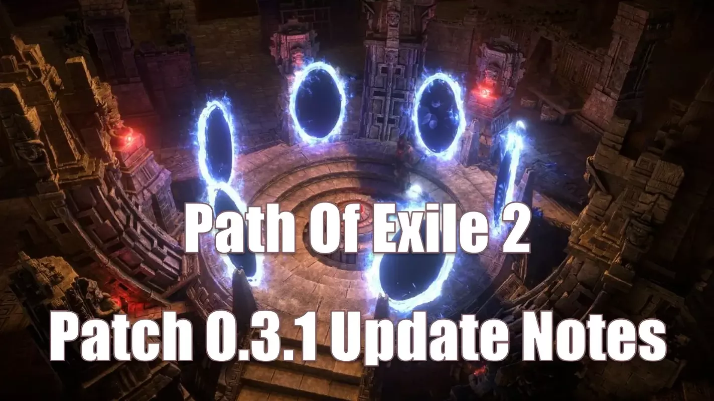 Path Of Exile 2 Patch 0.3.1 Update Notes: Maps, Bosses, And Monster Density Changes Path Of Exile 2 Patch 0.3.1 Update Notes: Maps, Bosses, And Monster Density Changes