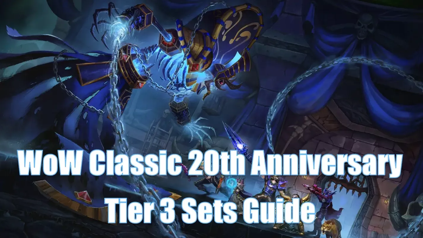 WoW Classic 20th Anniversary Tier 3 Sets For Each Class | Required Materials And Crafting NPCs WoW Classic 20th Anniversary Tier 3 Sets For Each Class | Required Materials And Crafting NPCs