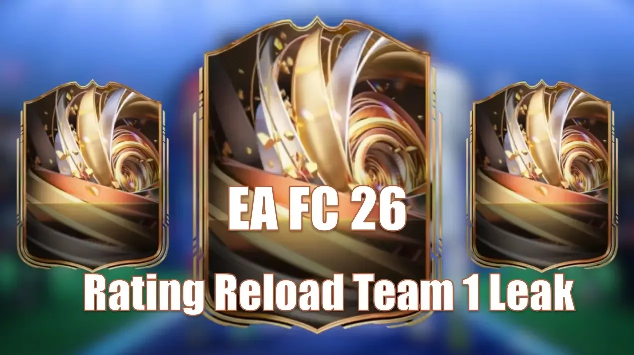 EA FC 26 Rating Reload: Leaked Team 1 Players, Stats, And Market Impact EA FC 26 Rating Reload: Leaked Team 1 Players, Stats, And Market Impact