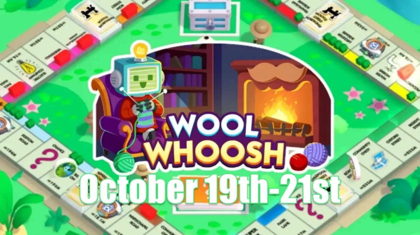 Monopoly Go October 19th-21st Banner Event Wool Woosh Schedule And Rewards Monopoly Go October 19th-21st Banner Event Wool Woosh Schedule And Rewards