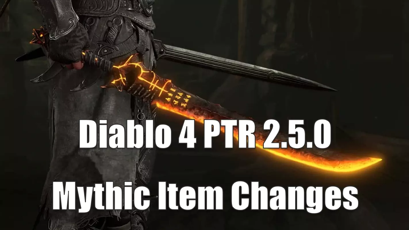 Diablo 4 PTR 2.5.0 Mythic Item Changes | Full List & Buffs Diablo 4 PTR 2.5.0 Mythic Item Changes | Full List & Buffs