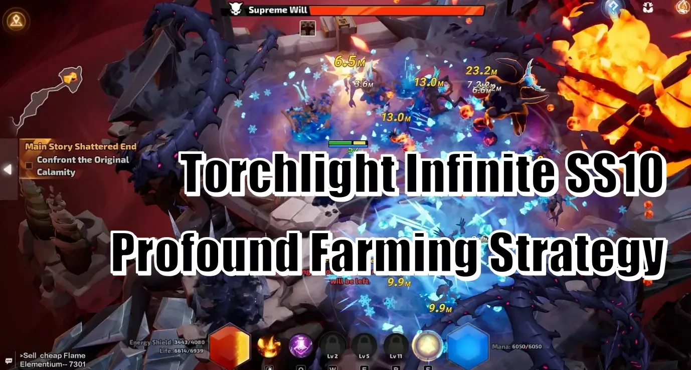 Torchlight Infinite SS10 | How To Farm And Maximize Flame Elementium In Profound Difficulty? Torchlight Infinite SS10 | How To Farm And Maximize Flame Elementium In Profound Difficulty?