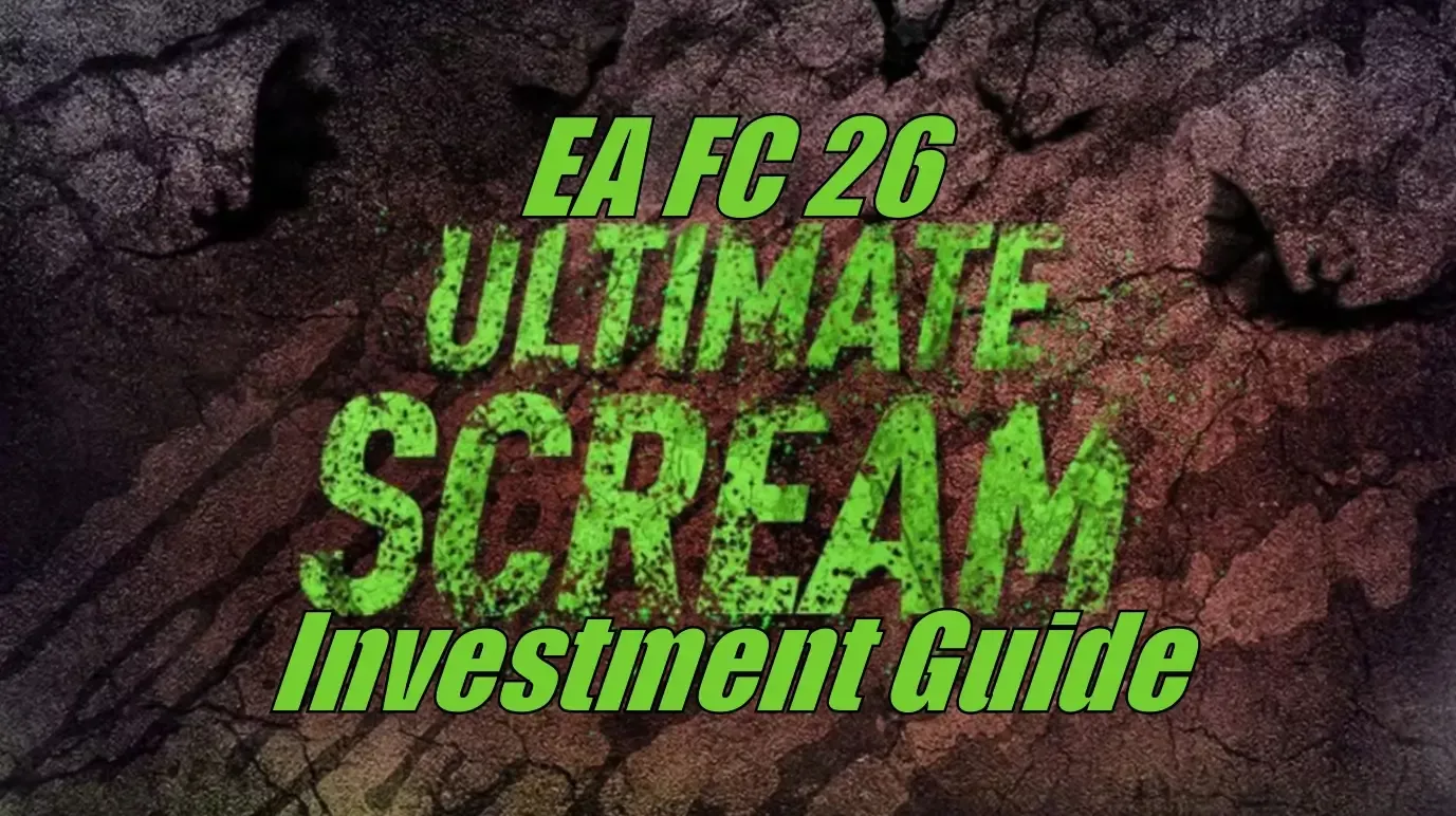 EA FC 26 Ultimate Scream Investment Guide: Best Cards To Invest, High-Risk Picks & Coin-Making Tips EA FC 26 Ultimate Scream Investment Guide: Best Cards To Invest, High-Risk Picks & Coin-Making Tips