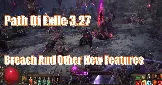 Path Of Exile 3.27 Keepers Of The Flame League Breach Mechanic Explained And Other New Features