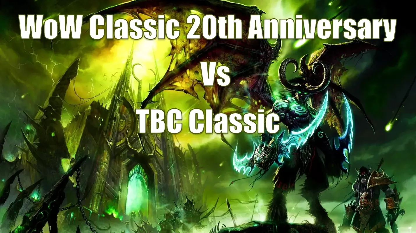 WoW Classic 20th Anniversary Vs TBC Classic | Should You Start Playing Now Or Wait For The Pre-Patch? WoW Classic 20th Anniversary Vs TBC Classic | Should You Start Playing Now Or Wait For The Pre-Patch?