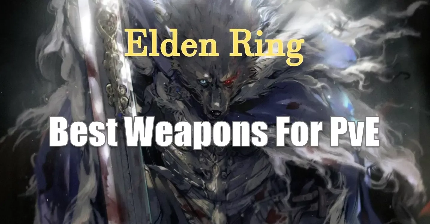 Elden Ring Best Weapons For PvE | Top Overpowered Weapons In Base Game And Shadow Of The Erdtree DLC Elden Ring Best Weapons For PvE | Top Overpowered Weapons In Base Game And Shadow Of The Erdtree DLC