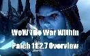 WoW The War Within Patch 11.2.7 Overview | Player Housing, Sylvanas Return & Midnight Expansion Prelude