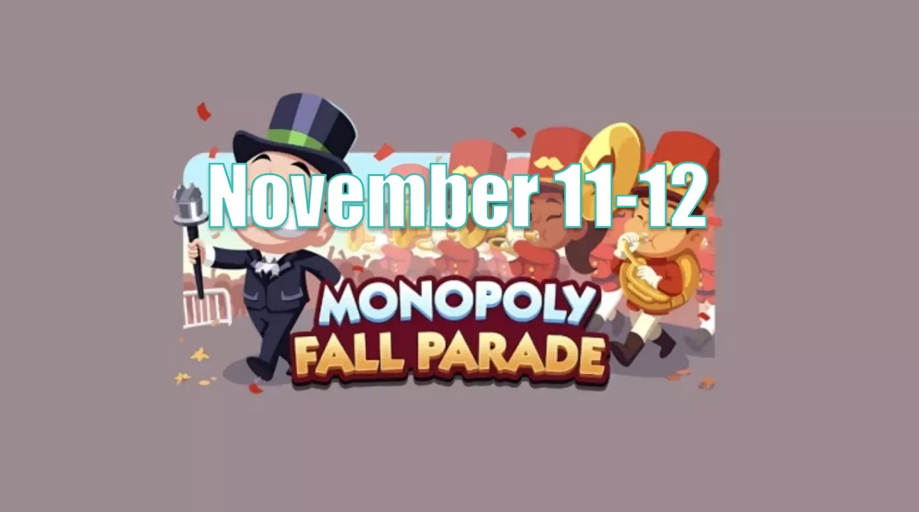 Monopoly Go November 11-12 Monopoly Fall Parade Banner Event Schedule And Rewards Monopoly Go November 11-12 Monopoly Fall Parade Banner Event Schedule And Rewards