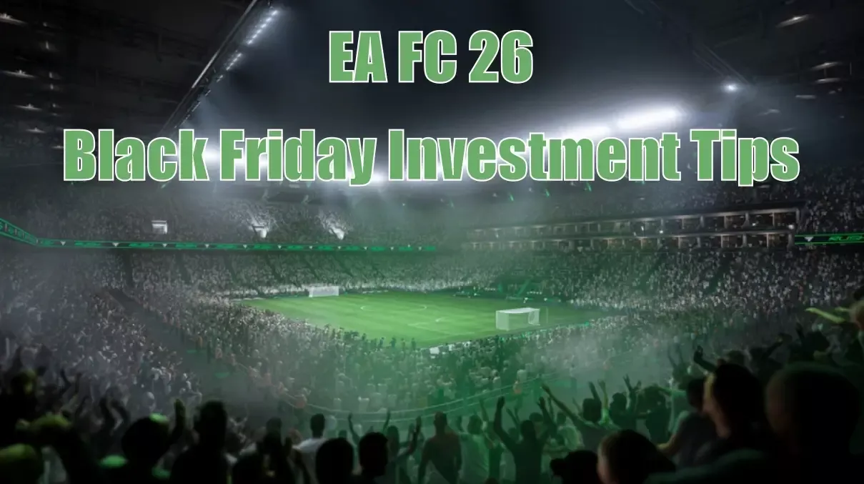 EA FC 26 Black Friday Best Investment Tips | Market Crash Guide & Thunderstruck Promo EA FC 26 Black Friday Best Investment Tips | Market Crash Guide & Thunderstruck Promo