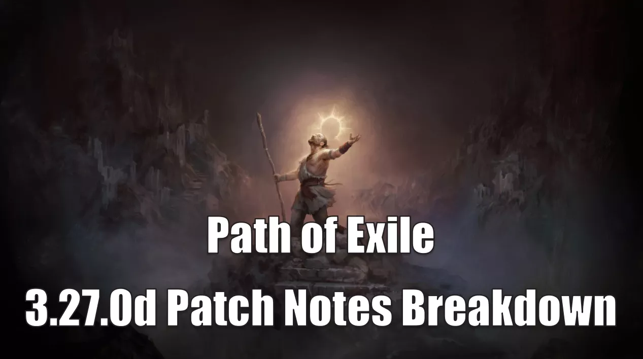 Path Of Exile 3.27.0d Patch Notes Breakdown | Key QoL Updates, Sirus Changes & Bug Fixes Explained Path Of Exile 3.27.0d Patch Notes Breakdown | Key QoL Updates, Sirus Changes & Bug Fixes Explained