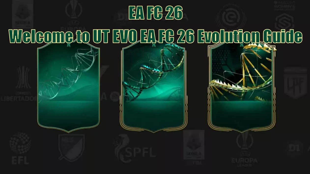 EA FC 26 Welcome To UT EVO Evolution Guide | How To Choose The Best LM&RM Players? EA FC 26 Welcome To UT EVO Evolution Guide | How To Choose The Best LM&RM Players?