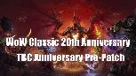 WoW Classic 20th Anniversary TBC Pre-Patch | Release Date, Features, Class Changes & Raid Nerfs