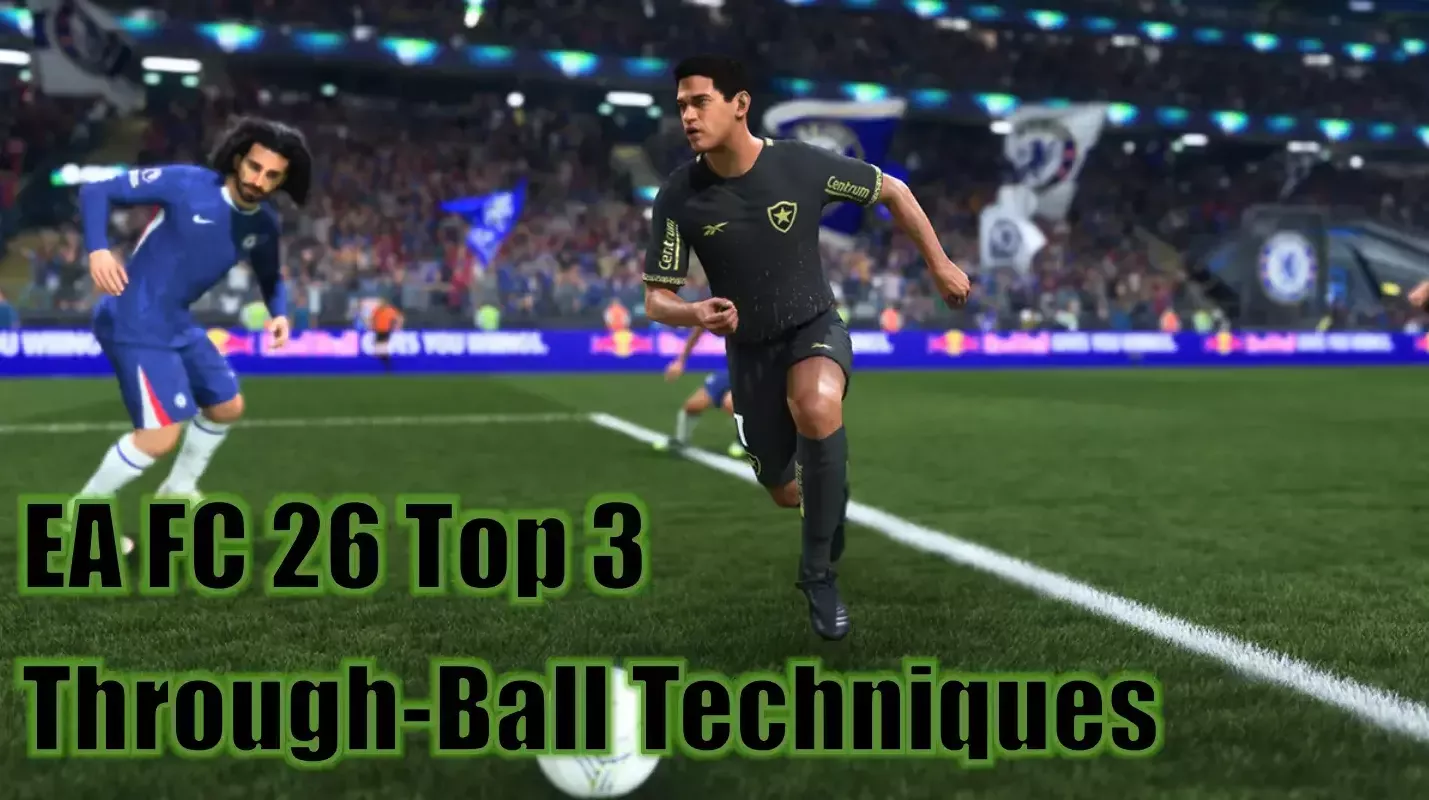 EA FC 26 Top 3 Through-Ball Techniques To Help You Break Defenses EA FC 26 Top 3 Through-Ball Techniques To Help You Break Defenses