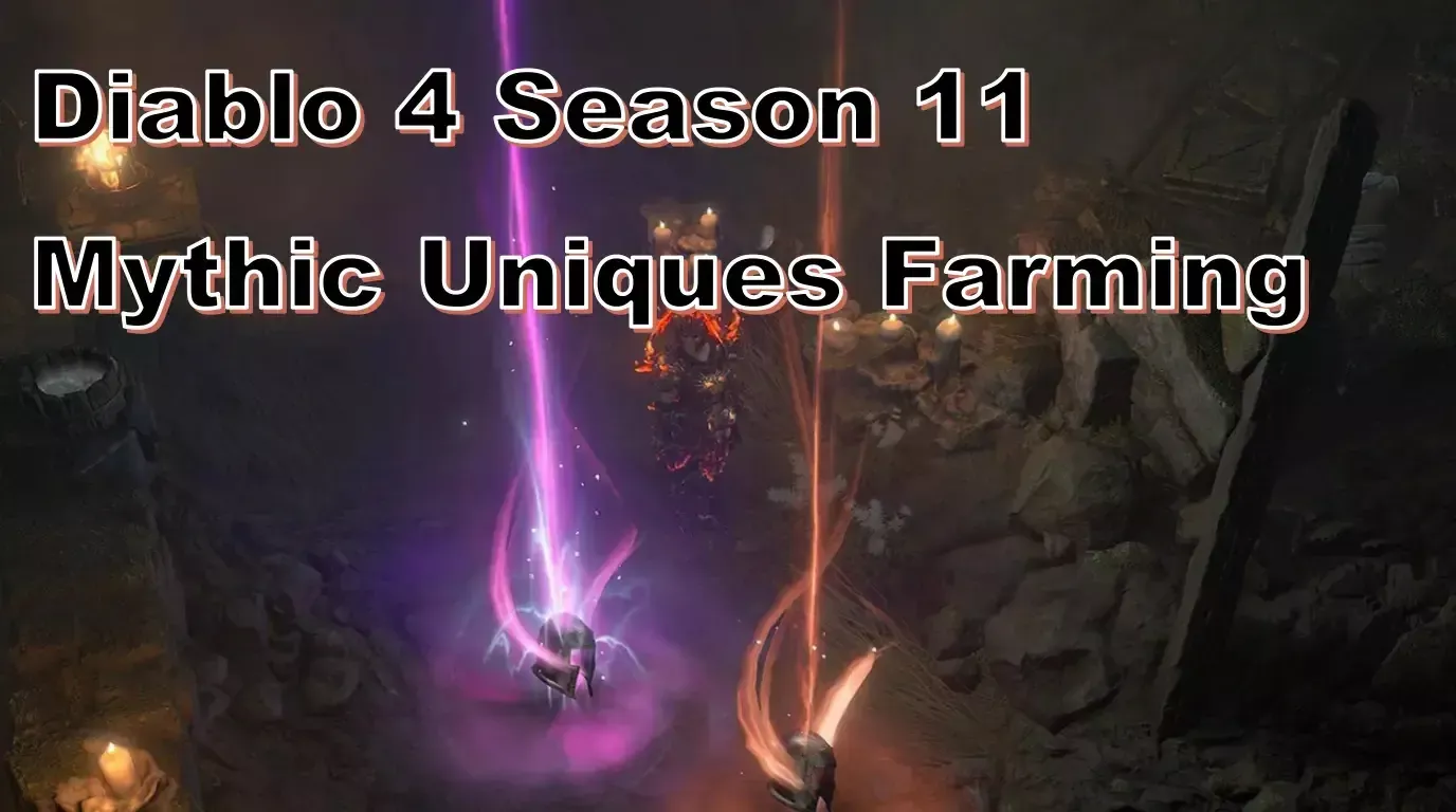 Diablo 4 Season 11 Mythic Uniques | How To Farm And Craft Them For Maximum Power? Diablo 4 Season 11 Mythic Uniques | How To Farm And Craft Them For Maximum Power?