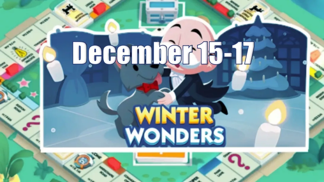 Monopoly Go December 15-17 Winter Wonders Event Schedule, Gameplay And Rewards Monopoly Go December 15-17 Winter Wonders Event Schedule, Gameplay And Rewards