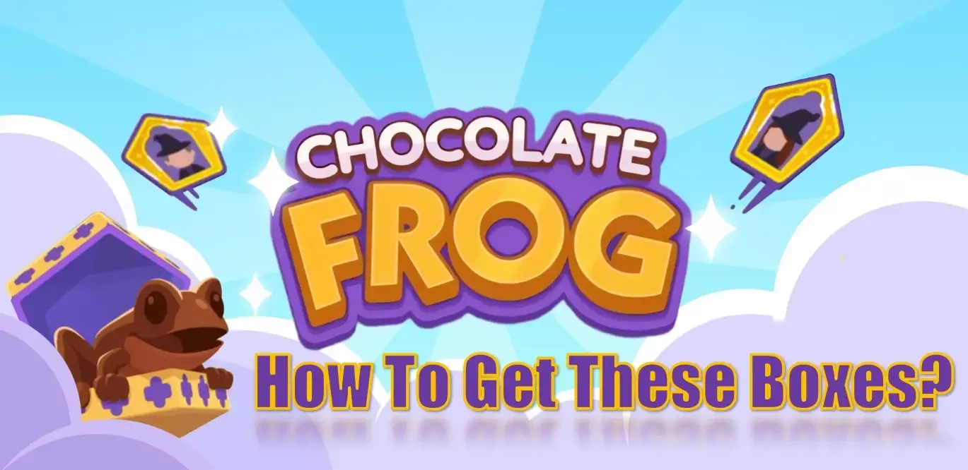 Monopoly Go Chocolate Frog Boxes Guide | How To Get Them & All Harry Potter Go Set 23 Stickers? Monopoly Go Chocolate Frog Boxes Guide | How To Get Them & All Harry Potter Go Set 23 Stickers?