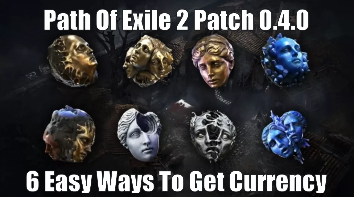 Path Of Exile 2 Patch 0.4.0 (6 Easy Ways To Get Currency) | How To Earn Exalted & Divine Orbs Early? Path Of Exile 2 Patch 0.4.0 (6 Easy Ways To Get Currency) | How To Earn Exalted & Divine Orbs Early?