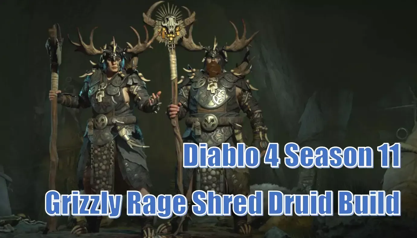 Diablo 4 Season 11 Grizzly Rage Shred Druid Build | How to Craft based on the Skills, Gear & Divine Gifts? Diablo 4 Season 11 Grizzly Rage Shred Druid Build | How to Craft based on the Skills, Gear & Divine Gifts?