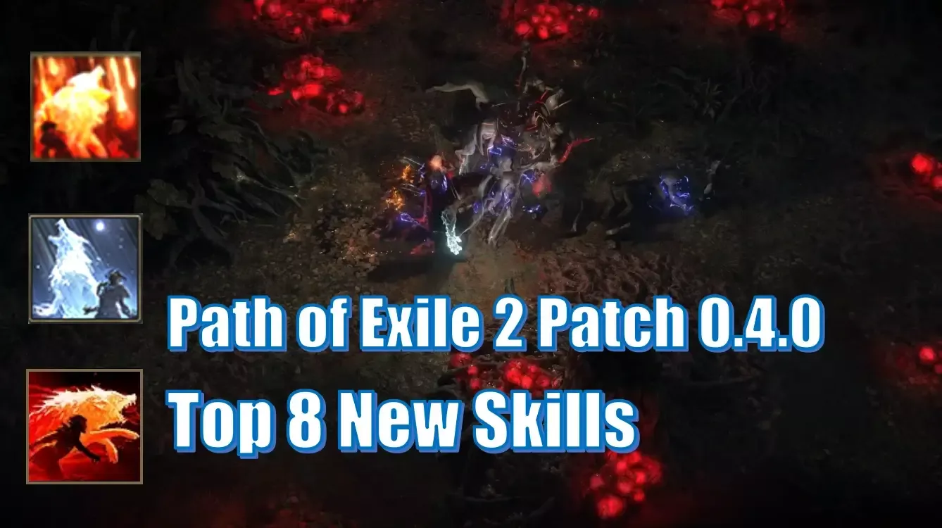 Path of Exile 2 Patch 0.4.0 Top 8 New Skills Ranked | What are Their Actual Effects? Path of Exile 2 Patch 0.4.0 Top 8 New Skills Ranked | What are Their Actual Effects?